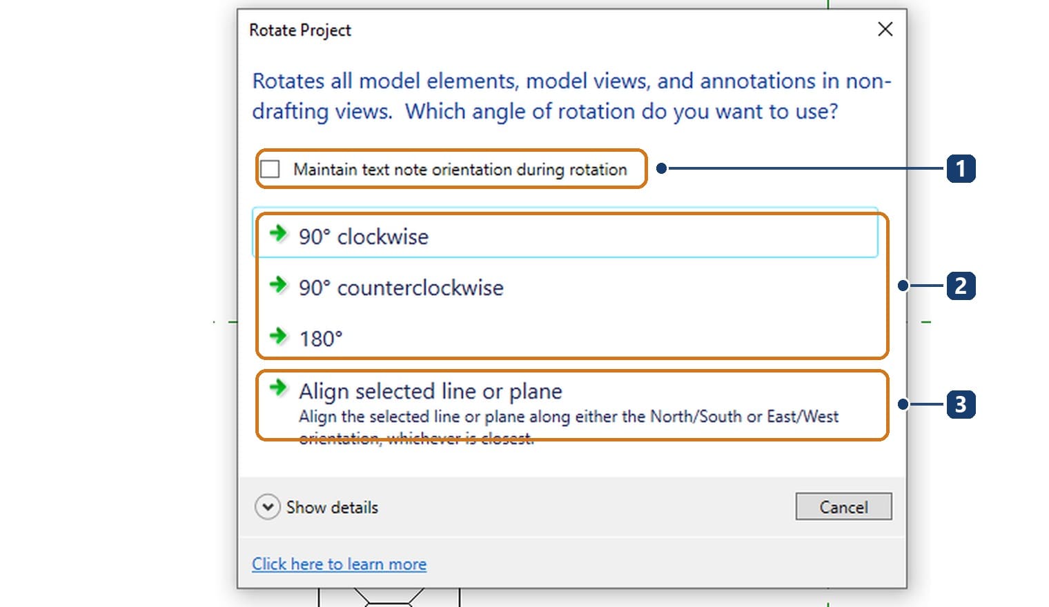 1 Maintain text note orientation during rotation: giữ chữ ghi chú nằm ngang. 2 ba góc xoay có sẵn: 90° thuận, 90° ngược chiều kim đồng hồ, 180°. 3 Align selected line or plane: xoay cho đường được chọn về hướng Bắc–Nam hoặc Đông–Tây gần nhất