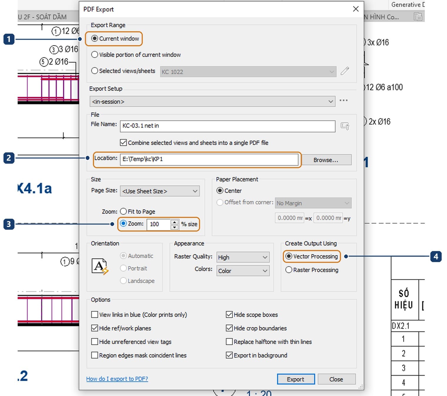 1 Export Range là Current window. 2 thư mục lưu tệp. 3 Zoom 100 phần trăm. 4 Vector Processing