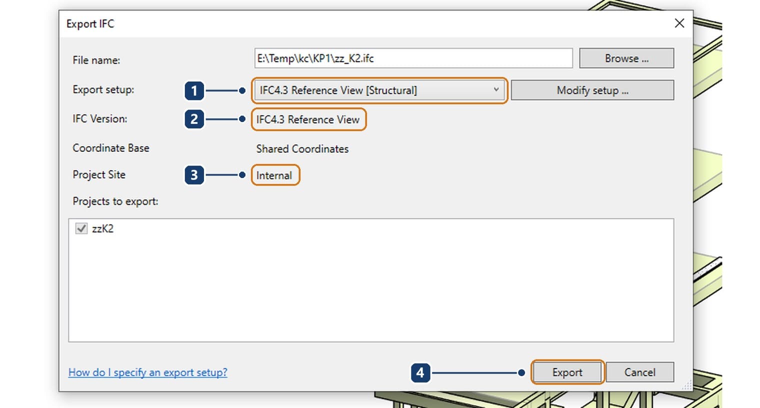 1 the chosen setup. 2 IFC Version now IFC4.3 Reference View. 3 Project Site Internal. 4 the Export button